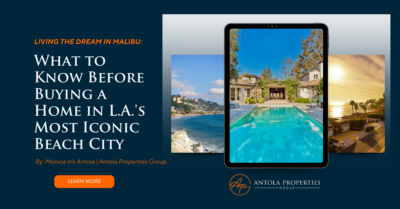 Living the Dream in Malibu: What to Know Before Buying a Home in L.A.'s Most Iconic Beach City