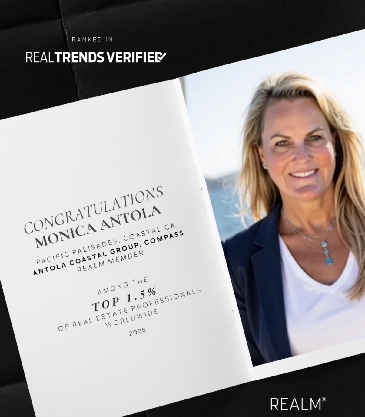 Monica Antola — RealTrends Verified, Top 1.5% of Real Estate Professionals Worldwide 2026, REALM Member (Antola Coastal Group, Compass)